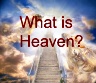 What is Heaven ?